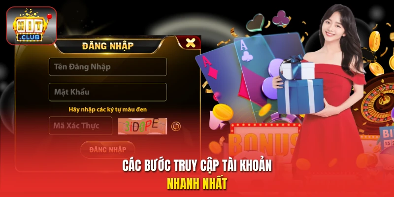 Các bước truy cập tài khoản nhanh nhất 