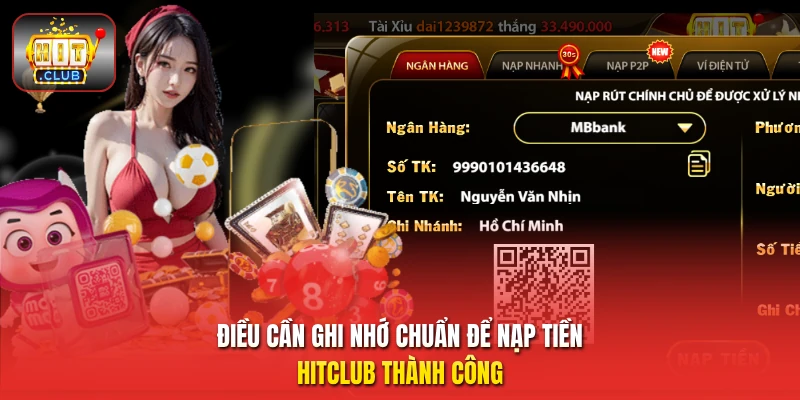 Điều cần ghi nhớ chuẩn để nạp tiền HitClub thành công